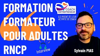 Témoignage Formation formateur pour adultes  RNCP  Sylvain Pias [upl. by Tenay693]