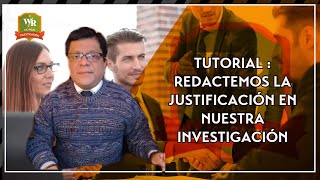 Gotas de Sabiduría 1 Tutorial  Redactemos la Justificación en nuestra Investigación [upl. by Stillas]