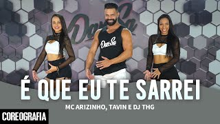 É Que eu Te Sarrei  MC Arizinho Tavin e Dj THG  DanSa  Daniel Saboya Coreografia [upl. by Perkins]