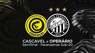 FC CASCAVEL X OPERÁRIO  SEMIFINAL PARANAENSE SUB20  COM IMAGENS [upl. by Aicnorev]