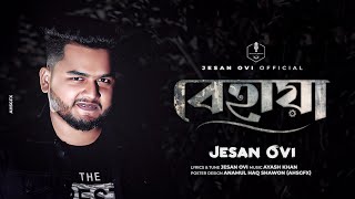 বেহায়া  Jesan Ovi  Behaya  Official MV  Bangla New Song 2023 [upl. by Rramel247]