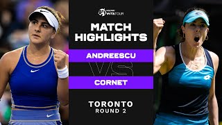 Bianca Andreescu vs Alize Cornet  2022 Toronto Round 2  WTA Match Highlights [upl. by Akiner]