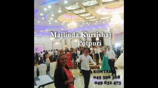 Majlinda Kurtishaj  Potpuri [upl. by Fredela]