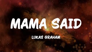 Lukas Graham  Mama Said Lyrics [upl. by Nerhtak]