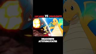 LUCARIO VS DRAGONITE  DRAGONITE ATTITUDE STATUS  sigmarule shortsfeed viralshorts ytshots [upl. by Swaine]