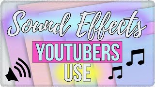 30 Popular Sound Effects YouTubers Use [upl. by Airyk398]