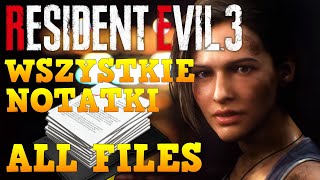 RESIDENT EVIL 3 REMAKE WSZYSTKIE NOTATKI ALL FILE LOCATION MĂ“L KSIÄ„Ĺ»KOWY  BOOKWORM [upl. by Ominorej]