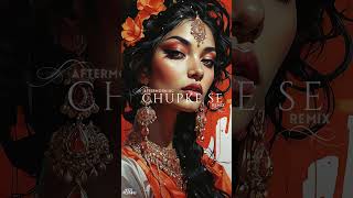 Chupke Se  Remix  Aftermorning  Saathiya [upl. by Kalle]