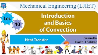 L 40 Introduction and Basics of Convection  Heat Transfer  Mechanical [upl. by Aernda]