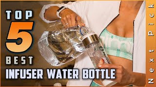 Top 5 Best Infuser Water Bottles Review in 2024  Flavor Infuser Water Bottles [upl. by Roobbie990]