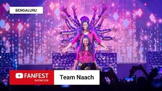 Team Naach  YouTube FanFest Showcase Bengaluru 2018 [upl. by Attenauq675]