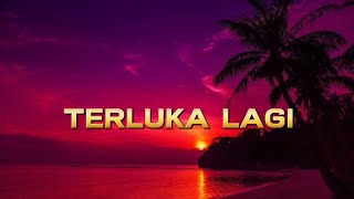 TERLUKA LAGI  MARIO G KLAU FT ECKO SHOWLIRIK LAGU [upl. by Atiuqrahs]