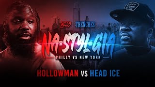 The Trenches Presents Hollowman Philly vs Head Ice NY [upl. by Diane-Marie496]