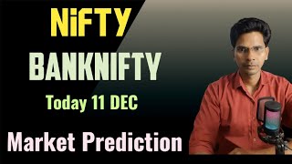 11 dec market predictionmarket prediction for todaymarket analysis for tomorrow [upl. by Nosimaj]