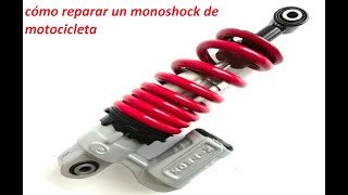 cómo reparar un monoshock de motocicleta [upl. by Wayolle]