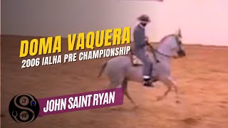 Doma Vaquera Competition PRE Championship May 2006 Las Vegas John Saint Ryan and Jugueton [upl. by Ludovika]