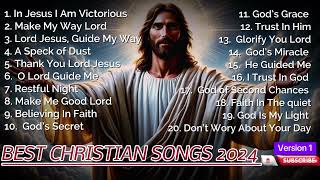 Christian Worship Songs 2024  In Jesus I Am Victorious  Best Morning Worship Songs 2024 [upl. by Borer]