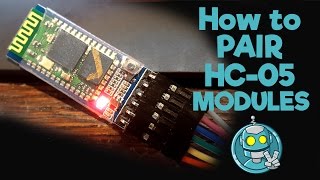 How to Pair HC05 Bluetooth Modules [upl. by Nomsed]