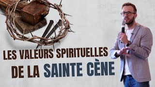 Les valeurs spirituelles de la sainte cène  Nathan Fereyre [upl. by Fauch407]