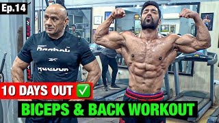 Biceps amp Back Workout With Coach  10 Days Out  Road To Amateur Olympia Ep14 [upl. by Hemminger]