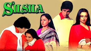 Silsila Full Movie  Amitabh Bachchan  Rekha  Jaya  Shashi Kapoor  Sanjeev  Facts and Review [upl. by Amehr184]