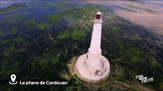 Ciel mon pays  Le phare de Cordouan [upl. by Nnilsia]