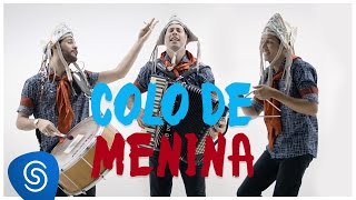 Colo de Menina  Fulô de Mandacaru Video Oficial [upl. by Annhej]