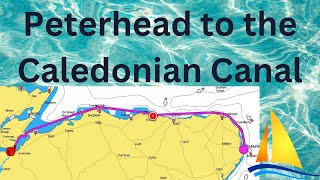 20 Peterhead to the Caledonian Canal [upl. by Ueih]