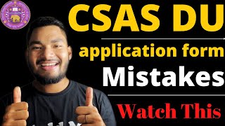 Watch this Before filling DU CSAS Registrationapplication form  CUET [upl. by Otipaga331]