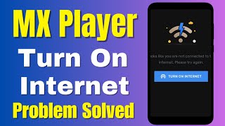 MX Player Turn On Internet Problem Solve  MX Player App No Network Problem Solved [upl. by Ynnol]