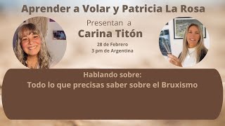 554  Carina Titón Hablando sobre Todo lo que precisas saber sobre el Bruxismo [upl. by Selby]