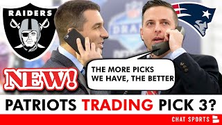 MAJOR NFL Draft Rumors Patriots Trading Round 1 Pick 3 Suspicion Growing Will Raiders Trade Up [upl. by Macri]