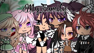 My Family  Gacha GLMV [upl. by Anaek]