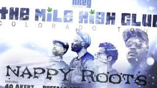 January 2014 Nappy Roots quotMile High Clubquot Colorado Tour [upl. by Amby]