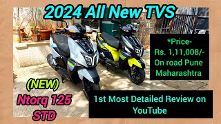 2024 All New TVS  Ntorq 125 STD New 🔥  Most Detailed Review 😊 [upl. by Nollek]