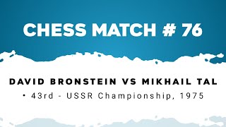 David Bronstein vs Mikhail Tal • 43rd  USSR Championship 1975 [upl. by Tallbot]