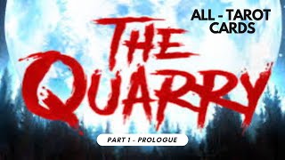 The Quarry Gameplay Walkthrough Part 1  Prologue Tarot card 1  The Fool [upl. by Annaynek80]