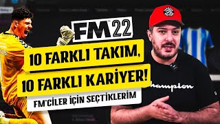 10 Takım 10 Farklı Kariyer FMciler İçin Seçtiklerim [upl. by Ashbey241]