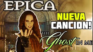 EPICA REGRESA Con The Ghost In Me NUEVA CANCIÓN  Analisis y Review [upl. by Ardnaeed363]