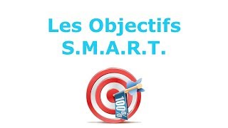 Objectifs SMART  5 critères pour formuler efficacement un objectif [upl. by Aremihc59]