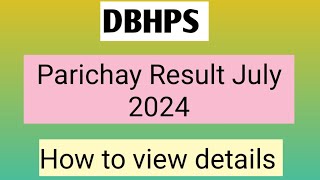 DBHPS July 2024  PARICHAY exam result published [upl. by Kizzee]