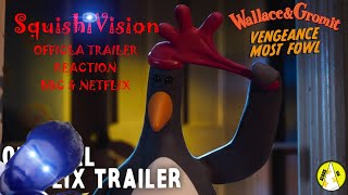 Wallace amp Gromit Vengeance Most Fowl  LIVE BBC amp Netflix Trailer Reaction  SquishiVision [upl. by Irolam820]