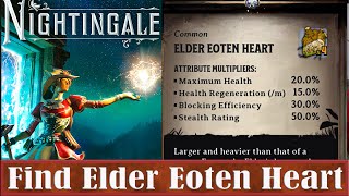 Nightingale Find Elder Eoten Heart [upl. by Ttennaej]