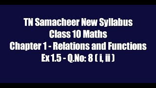 TN Samacheer Class 10 Maths chapter 1  Ex 15  QNo 8  i ii  New Syllabus [upl. by Ert]