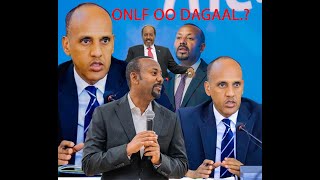 Madaxweynaha Dowlad Deegaanka Soomaalida ayaa sheegay in aan ONLF loo joojin doonin shirka Itoobiya [upl. by Hendrix]