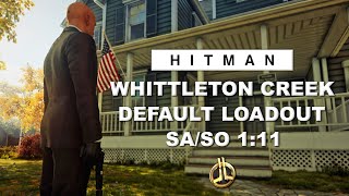 HITMAN WoA  Whittleton Creek 111  Master SASO  Default Loadout [upl. by Alben]