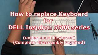 HOW TO REPLACE KEYBOARD FOR DELL INSPIRON 5500 SERIES 5502 in this video [upl. by Itsrejk]