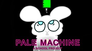 PALE MACHINEanimatic school project [upl. by Chane]