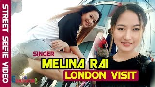 Melina Rai  London Visit  street selfie video [upl. by Courcy114]