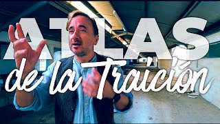 🟢 El Atlas de la TRAICIÓN [upl. by Tarrah]